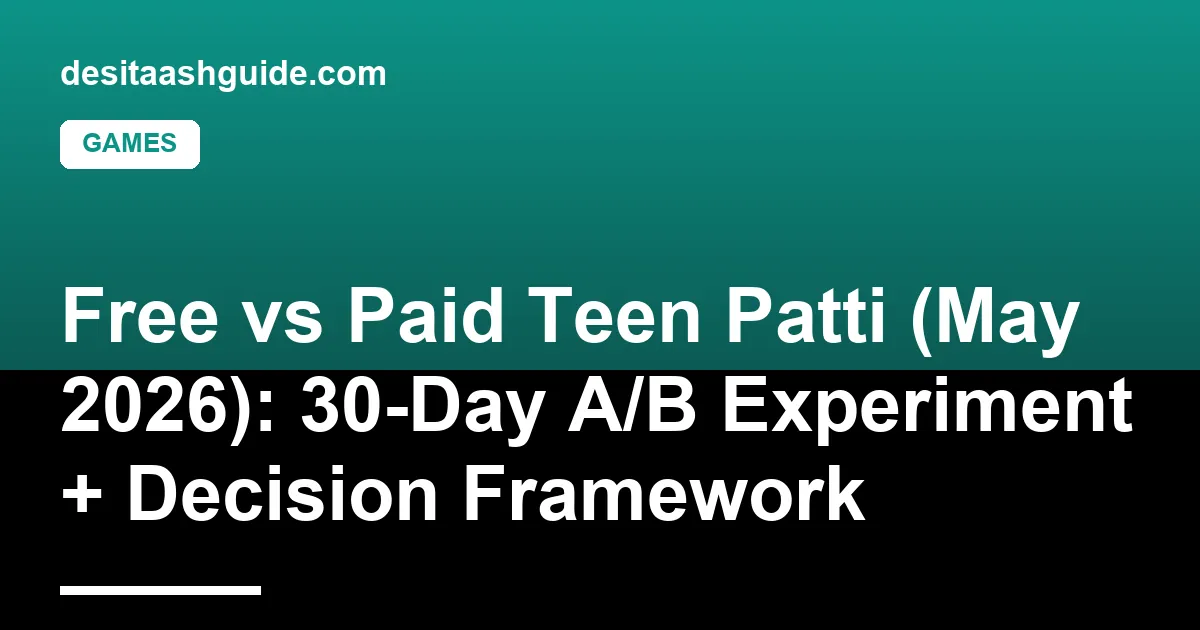 Free Teen Patti vs paid real-money screen comparison