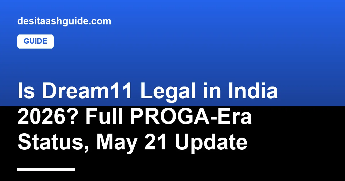 Dream11 app icon with India map and PROGA Act 2025 reference for May 2026 legality status