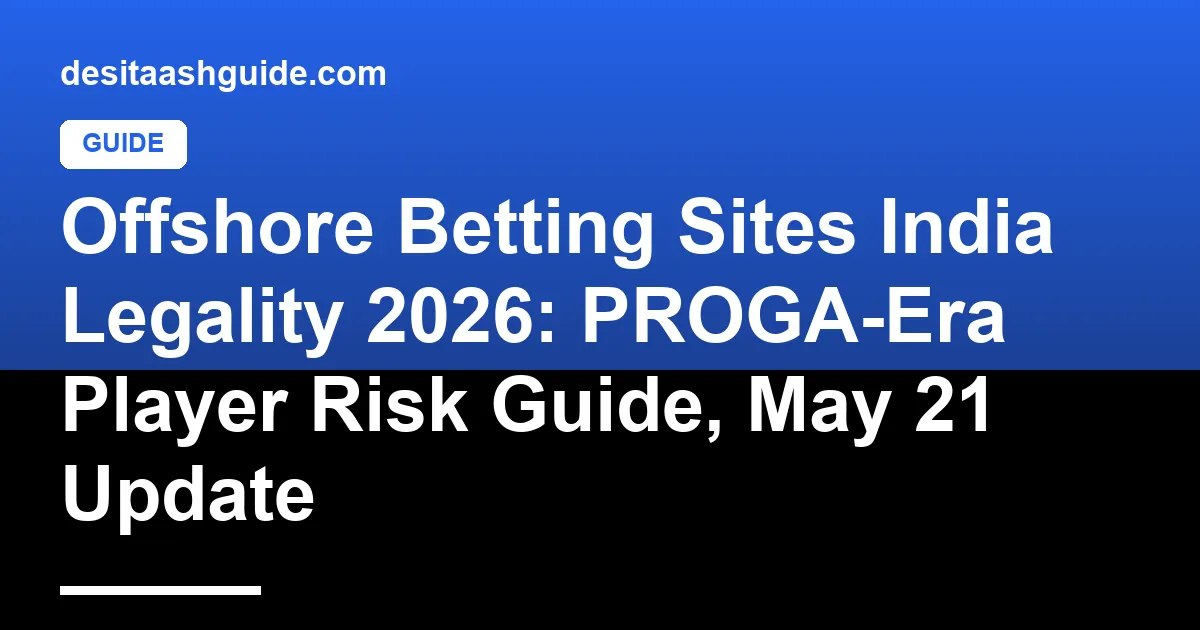 Offshore betting site lock icon with India map, PROGA Section 5 and RBI payment block reference for May 2026