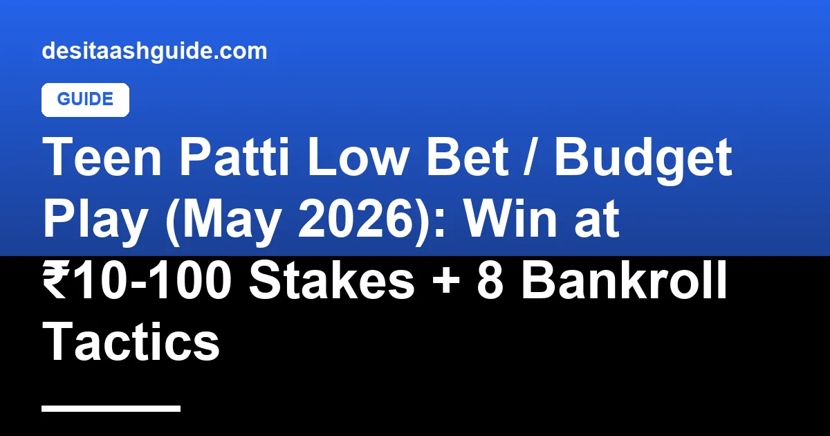 Teen Patti budget bankroll planner with ₹10 boot table